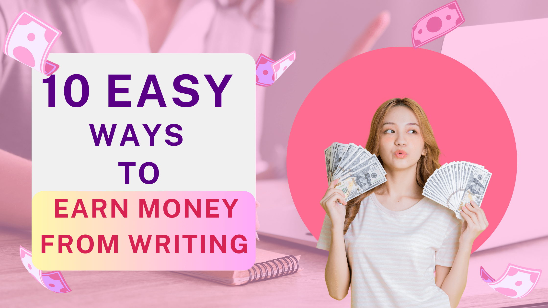 Paid Online Writing Jobs: 1O Ways To Earn Money On The Internet